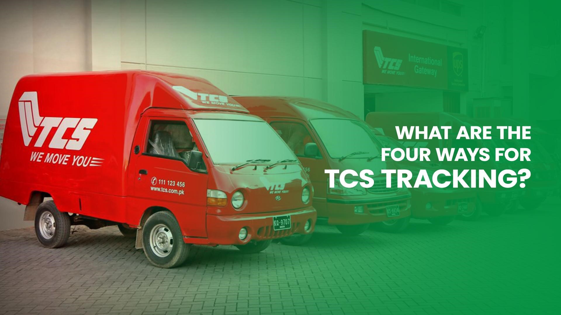 What are the four ways for TCS tracking?