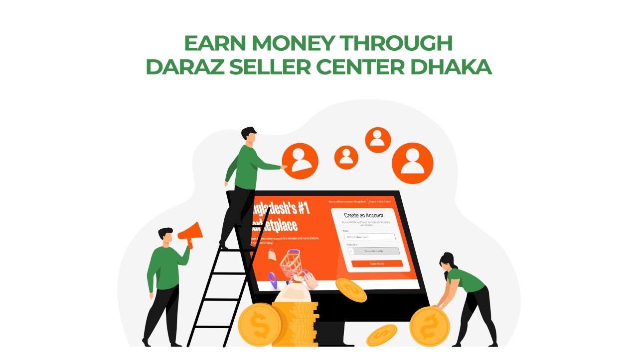 Earn Money Through Daraz Seller Center Dhaka