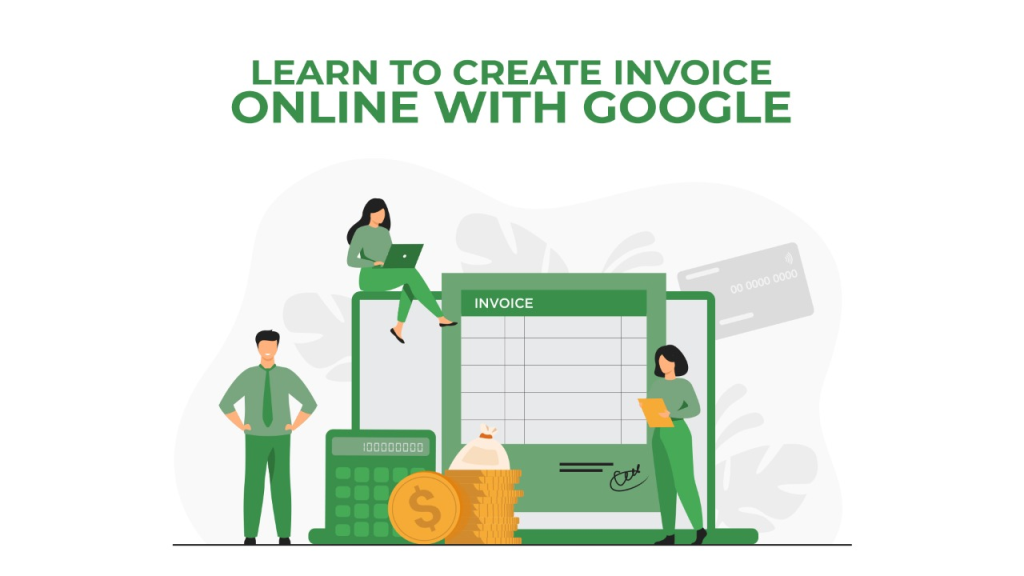 Learn to create invoices online with Google