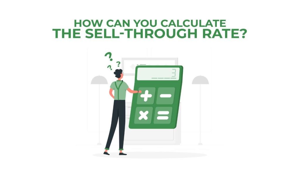 How can you calculate the sell-through rate? Tips on improving it