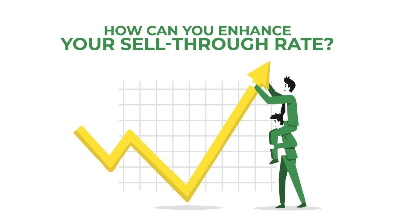 How can you enhance your sell-through rate?